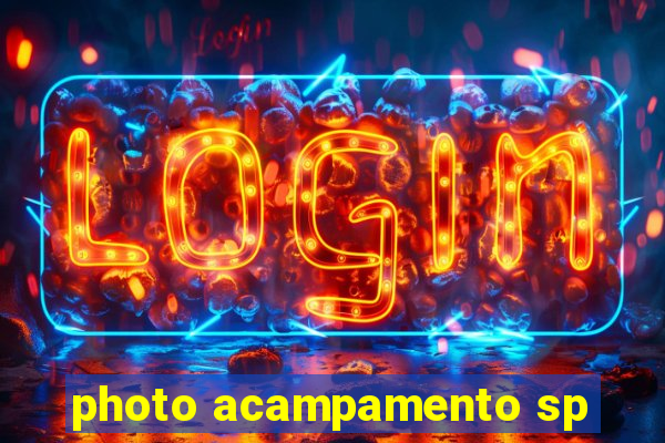 photo acampamento sp